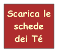Scarica le schede dei Té